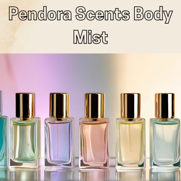 Why Pendora Scents Body Mist Is Going Viral in 2025
